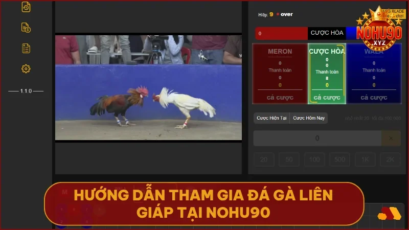 Xem Đá Gà Liên Giáp NOHU90: Bí quyết soi kèo & đặt cược chắc thắng 4 Chỉ vài bước đơn giản là bạn có thể tham gia đấu trường đá gà Liên Giáp hấp dẫn