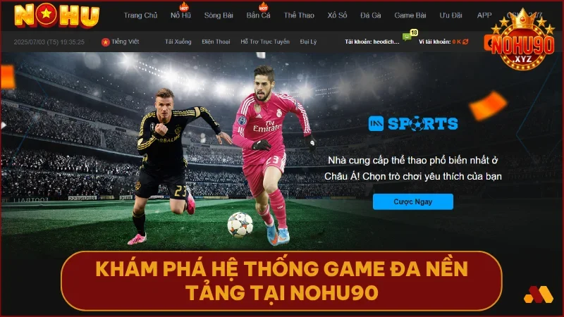 Cá cược thể thao tại NOHU90 có tỷ lệ kèo hấp dẫn và cập nhật liên tục