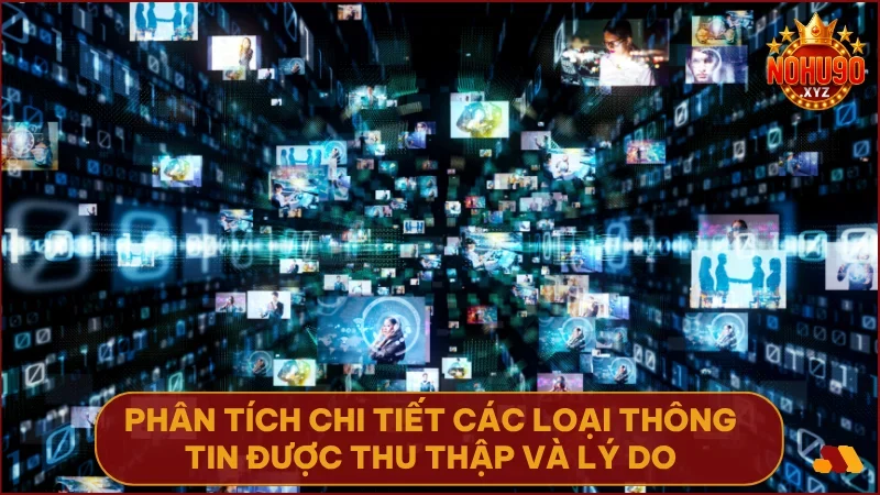 Mỗi loại dữ liệu đều có mục tiêu rõ ràng và phù hợp với quyền lợi người chơi